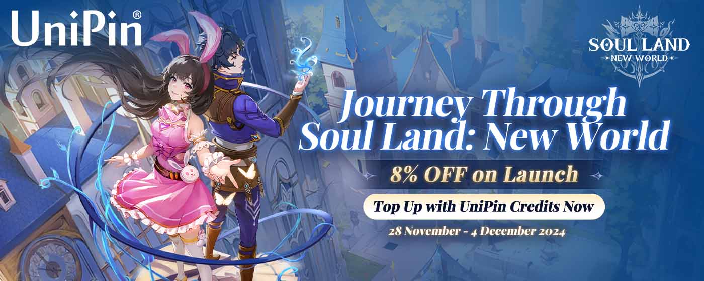 Soul Land: New World is Now Available on UniPin, 8% Launch Discount Deal! (MY)